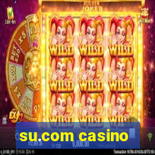 su.com casino